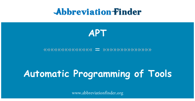 APT: Automatic Programming of Tools