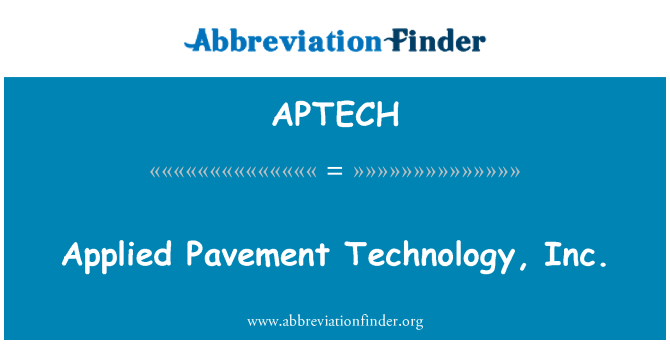 APTECH: Anvendt fortovet Technology, Inc.