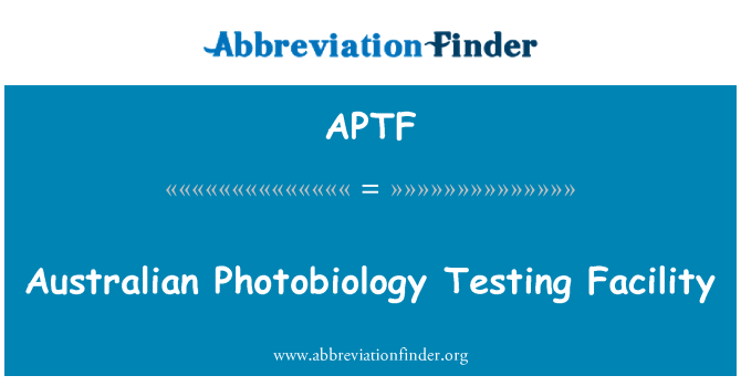 APTF: Australsk fotobiologi Testing anlegg
