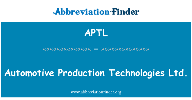 APTL: Otomobil pwodiksyon teknoloji Ltd