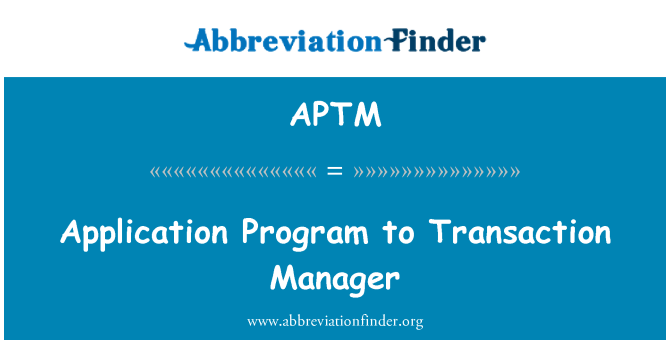 APTM: Programa de aplicação para o Gerenciador de transações
