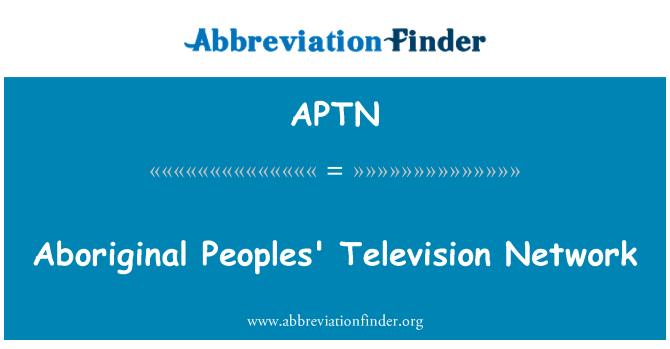 APTN: 원주민 사람들의 텔레비전 네트워크