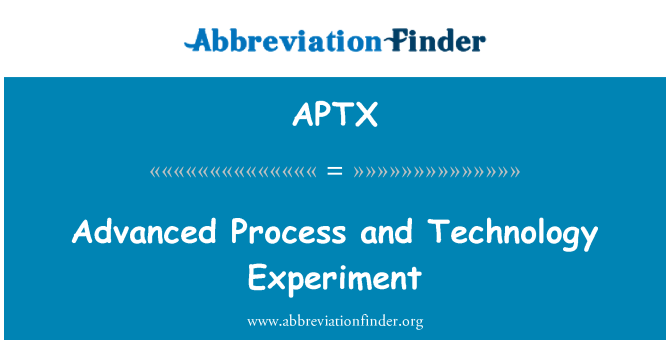APTX: Pwosesis avanse ak teknoloji eksperyans