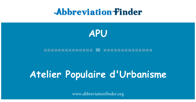 APU: Atelier פופוליר d'Urbanisme