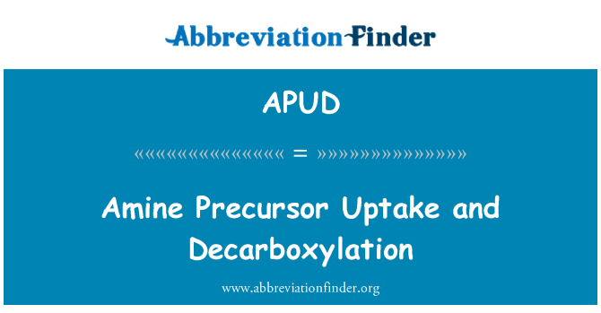 APUD: Descarboxilación y amine Precursor Uptake