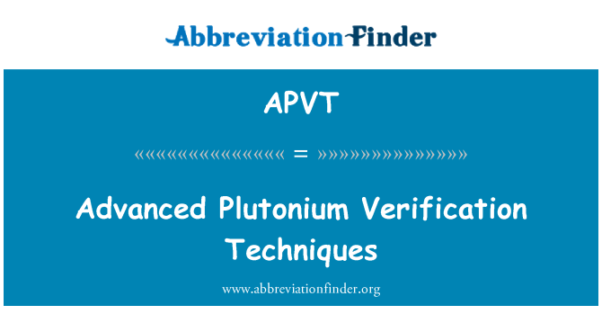 APVT: 先進的鈈驗證技術