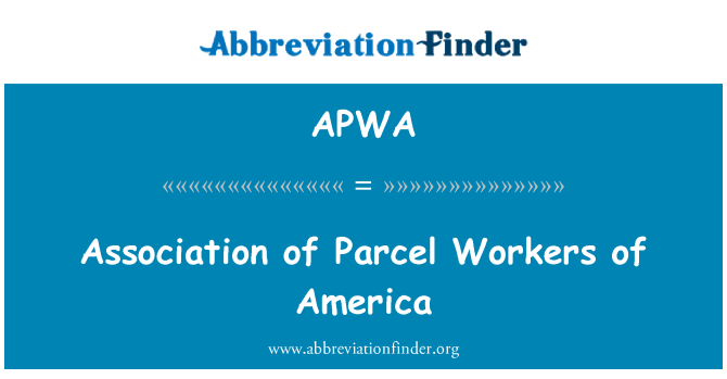 APWA: Verband der Parzelle Workers of America