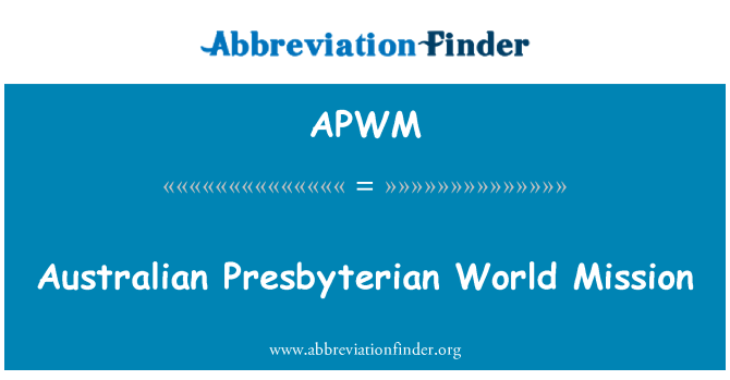APWM: オーストラリアの長老派教会世界宣教