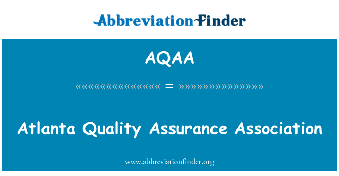 AQAA: Atlanta Quality Assurance Association