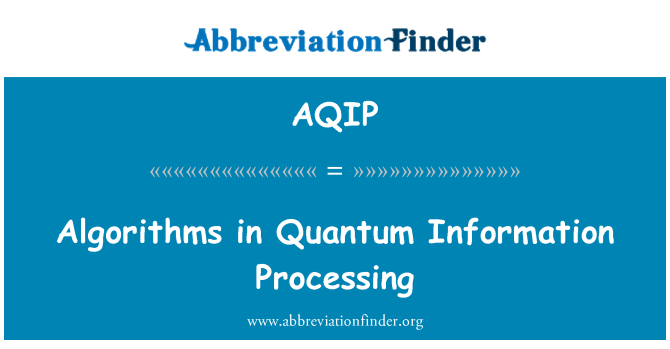 AQIP: אלגוריתמים בעיבוד מידע קוונטי