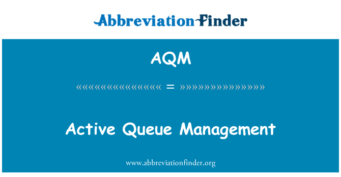 AQM: Gestion aktif tche