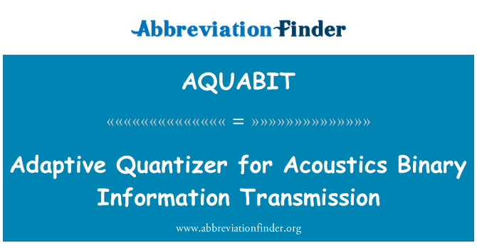 AQUABIT: Adaptive Quantizer pou transmèt enfòmasyon binè Acoustique