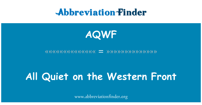 AQWF: All Quiet on the Western Front