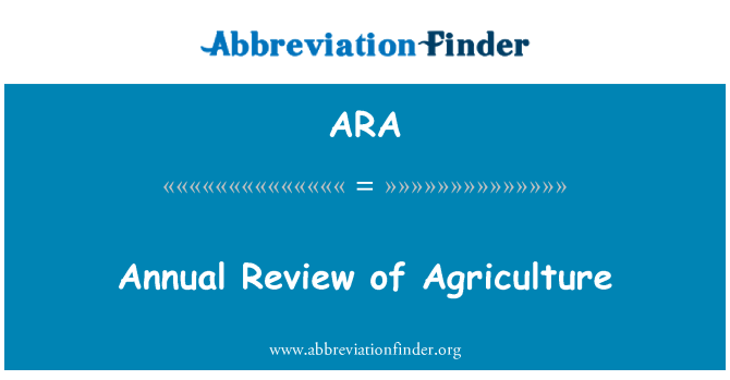 ARA: Annual Review of Agriculture