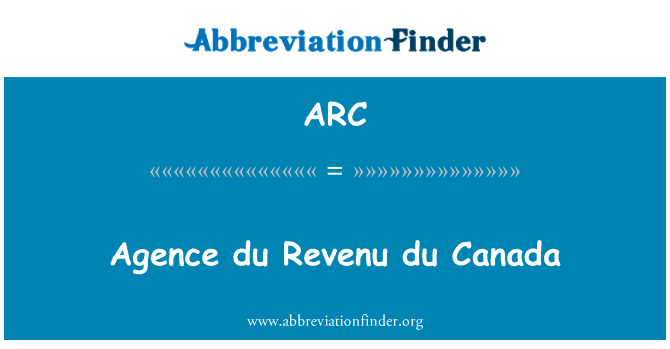 ARC: Agence du Revenu du Canada