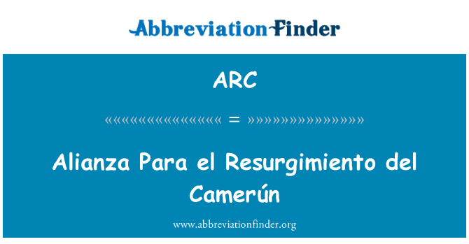 ARC: Alianza パラ エル ・ Resurgimiento ・ デル ・ Camerún