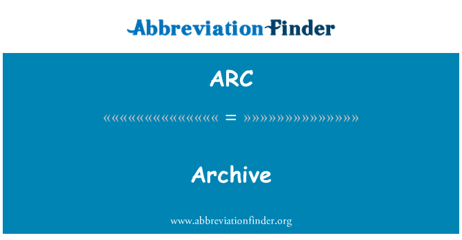 ARC: Arkib