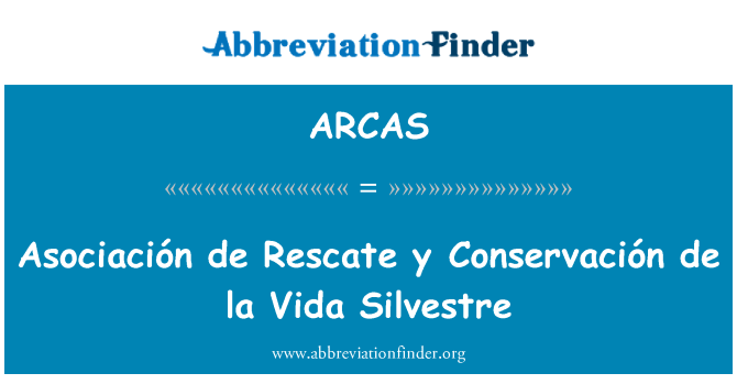 ARCAS: Asociación de Rescate y Conservaciόn de la Vida Silvestre