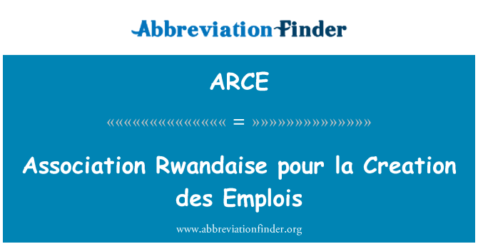 ARCE: Rwandaise asociace pour la vytvoření des Emplois
