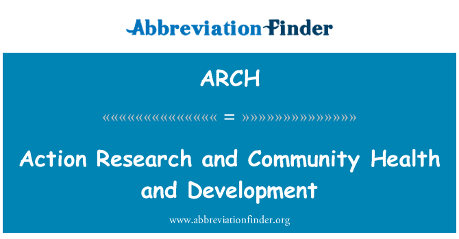 ARCH: Action Research dan kesehatan masyarakat dan pengembangan