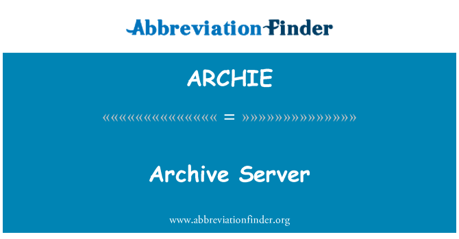 ARCHIE: Arşiv Server