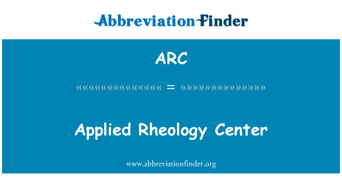 ARC: 응용된 레 올로 지 센터
