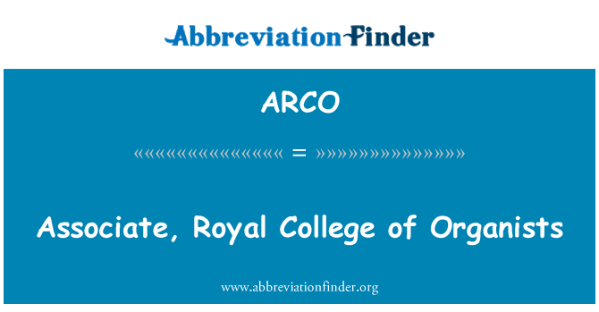 ARCO: Advokátní koncipient, Royal College of varhaníci