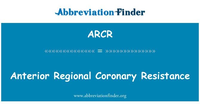 ARCR: Främre regionala koronar motstånd