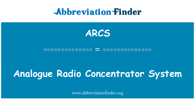 ARCS: एनालॉग रेडियो Concentrator प्रणाली
