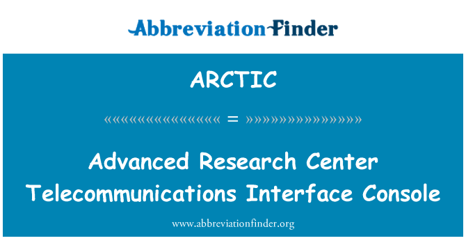ARCTIC: Avanceret Research Center telekommunikation Interface konsol