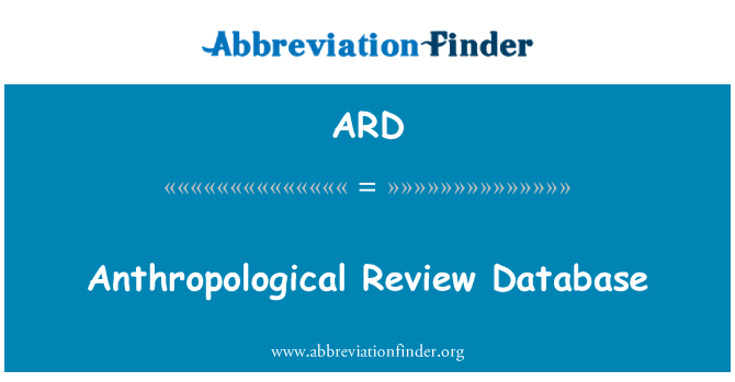 ARD: Cronfa ddata adolygiad anthropologaidd