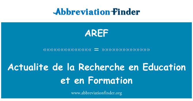 AREF: Actualite De La Recherche En Education et de Formation