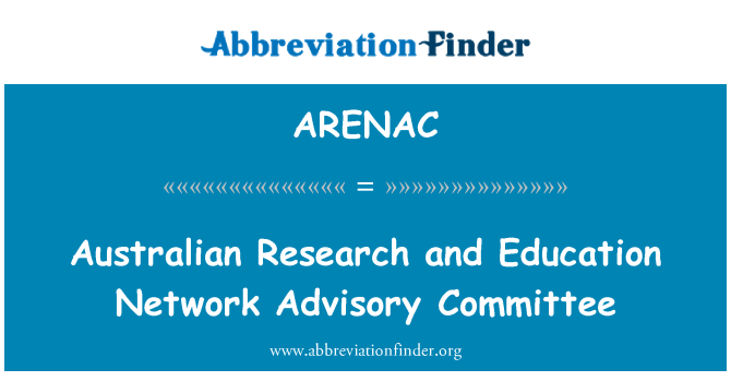 ARENAC: Australian de cercetare şi educaţie reţea Comitetului consultativ