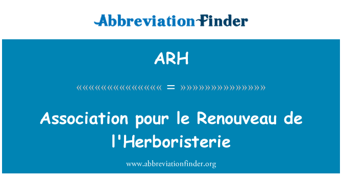 ARH: Association pour le Renouveau de l'Herboristerie