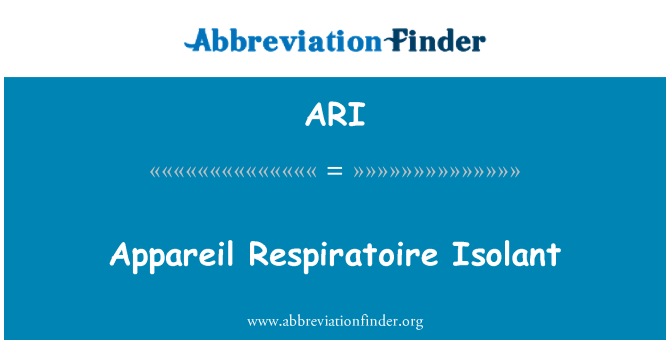 ARI: Appareil Respiratoire Isolant