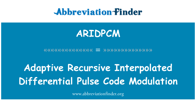 ARIDPCM: Adaptivă Recursive interpolate diferenţial Pulse cod Modulation