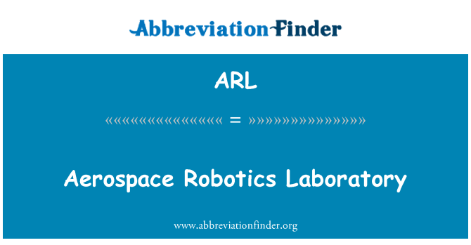 ARL: Aerospace Robotics Laboratory