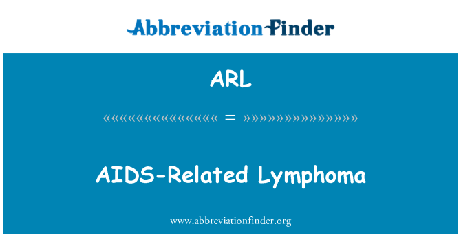 ARL: Související s AIDS lymfom