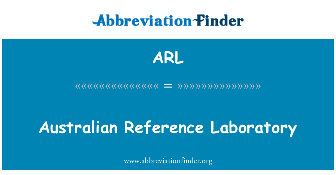 ARL: Australian Reference Laboratory