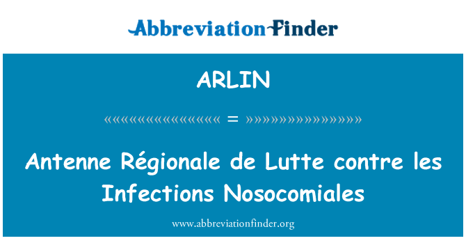 ARLIN: サテライト保証デ ・ ルッテ contre レ感染症 Nosocomiales