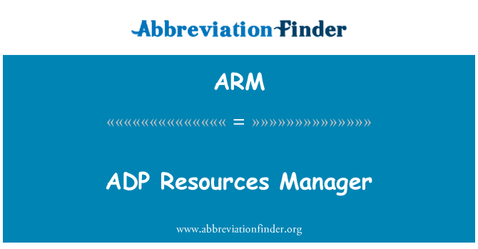 ARM: ADP Resources Manager