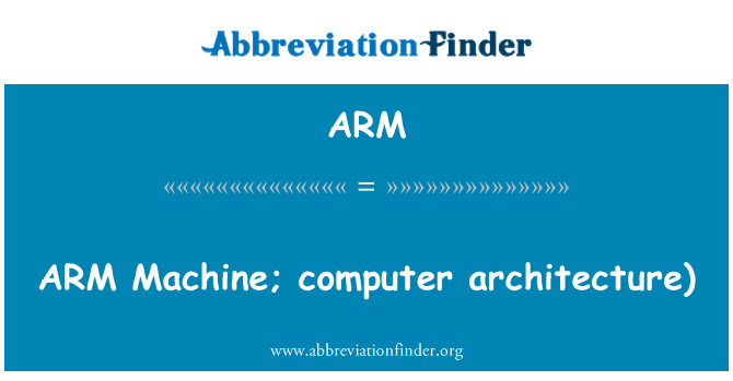 ARM: แขนเครื่อง สถาปัตยกรรมคอมพิวเตอร์)