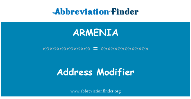 ARMENIA: Adresa modifikátor