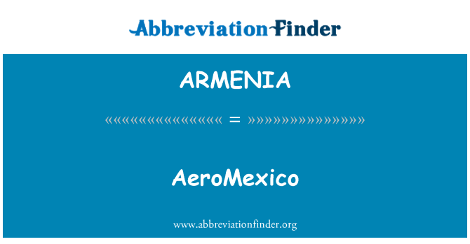 ARMENIA: AeroMexico