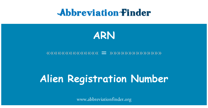 ARN: Alien Registration Number