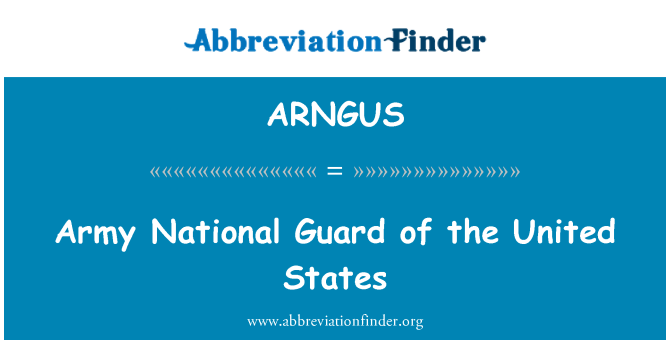 ARNGUS: Guarda Nacional do exército dos Estados Unidos