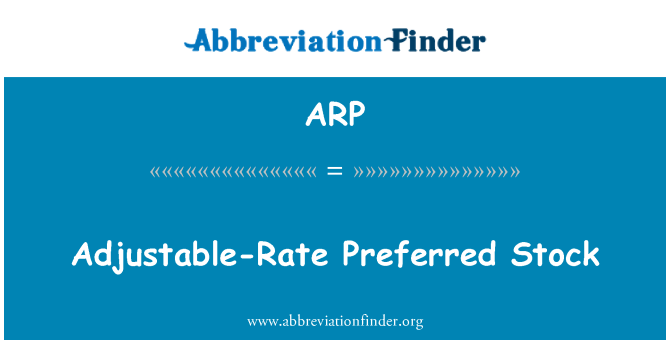 ARP: Regulējams likmes Preferred Stock