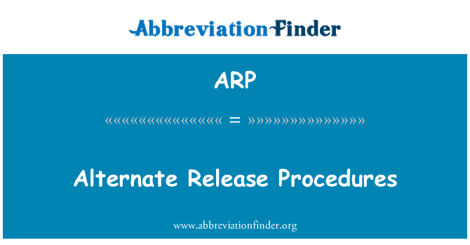 ARP: إجراءات الإفراج عن البديل