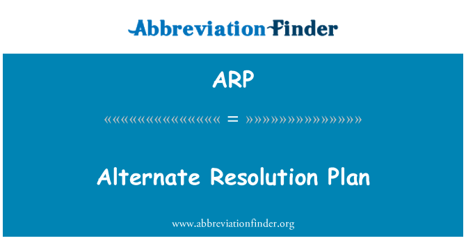 ARP: Alternatieve resolutie Plan