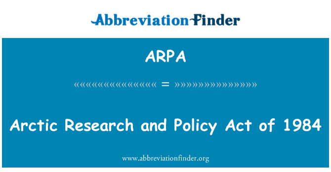 ARPA: Recerca de l'Àrtic i política acte de 1984